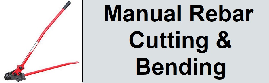 Manual Rebar Cutting and Bending